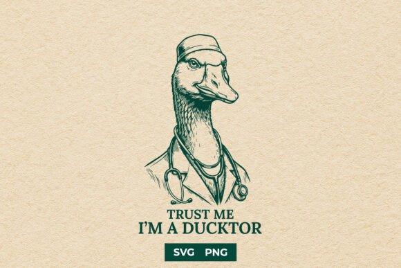Trust Me I’m a Ducktor SVG Design